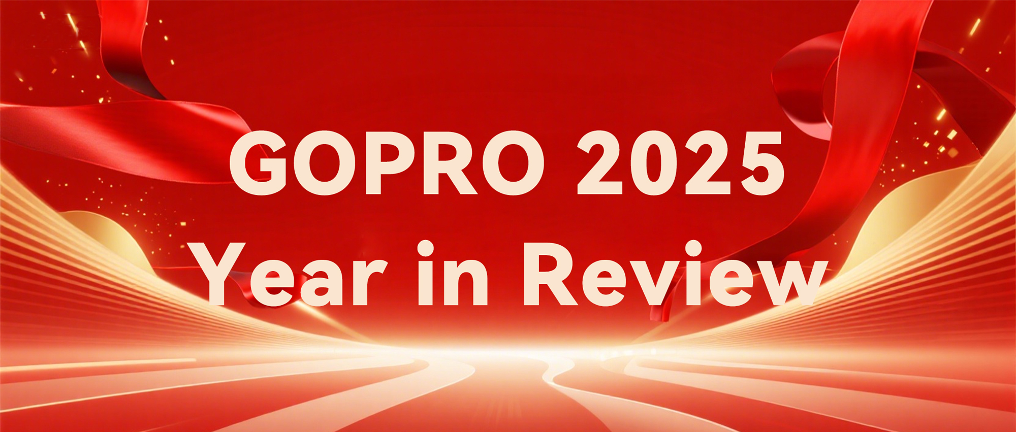 Gopro 2025 Milestones:Nation-Focused · Tech-Driven · Global Empowerment